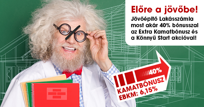 Előre a jövőbe! Jövőépítő lakásszámla - Fundamenta lakáskassza