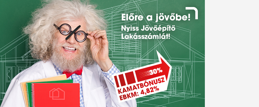 Előre a jövőbe! Jövőépítő lakásszámla - Fundamenta lakáskassza