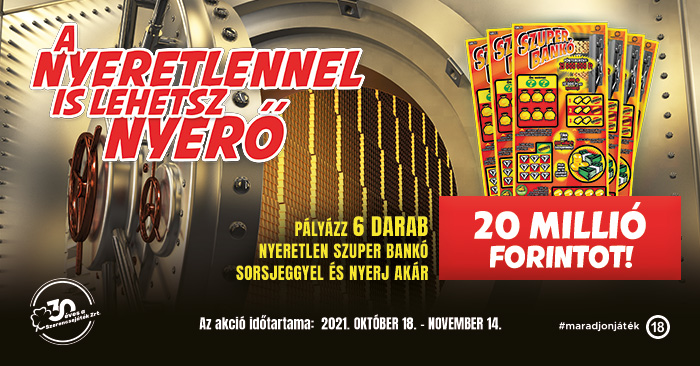 Képen a nyeretlen szuper bankó sorsjegyhez kapcsolódó akció hirdetése látható.